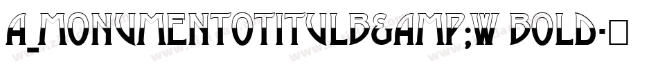 a_MonumentoTitulB&W Bold字体转换